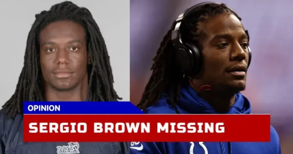 former-nfl-sergio-brown-player-remains-missing-after-his-73-year-old-mother-is-found-dead
