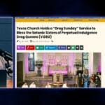 what?!-church-worships-drag-queens-in-dallas!-|-elijah-schaffer’s-top-5-(video)-|-the-gateway-pundit-|-by-elijah-shaffer