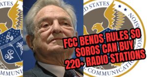 fcc-fast-tracks-george-soros-purchase-of-220+-radio-stations-before-election