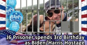 j6-political-prisoner-spends-3rd-birthday-as-biden/harris-hostage-—-announcing-operation-surprise-birthday!-—-let-him-know-he’s-not-forgotten-|-the-gateway-pundit-|-by-jim-hoft