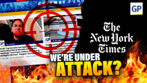 gateway-under-attack!-new-york-times-hit-piece-seeks-to-ban-tgp-entirely-ahead-of-election.-new-details-emerge-|-elijah-schaffer’s-top-5-|-video-|-the-gateway-pundit-|-by-elijah-schaffer