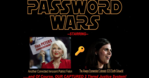 password-wars:-the-difference-between-the-fabricated-password-‘breach’-charges-against-tina-peters-and-the-huge-actual-password-breach-by-colorado-sos-jena-griswold.-|-the-gateway-pundit-|-by-guest-contributor