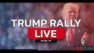 watch-live:-president-trump-holds-rally-in-salem,-virginia-–-begins-at-4:00-pm-et-|-the-gateway-pundit-|-by-margaret-flavin