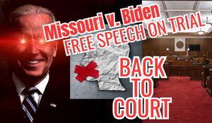 missouri-v.-biden-update:-judge-orders-‘jurisdictional-discovery’-to-settle-govt’s-bad-faith-arguments-|-the-gateway-pundit-|-by-assistant-editor