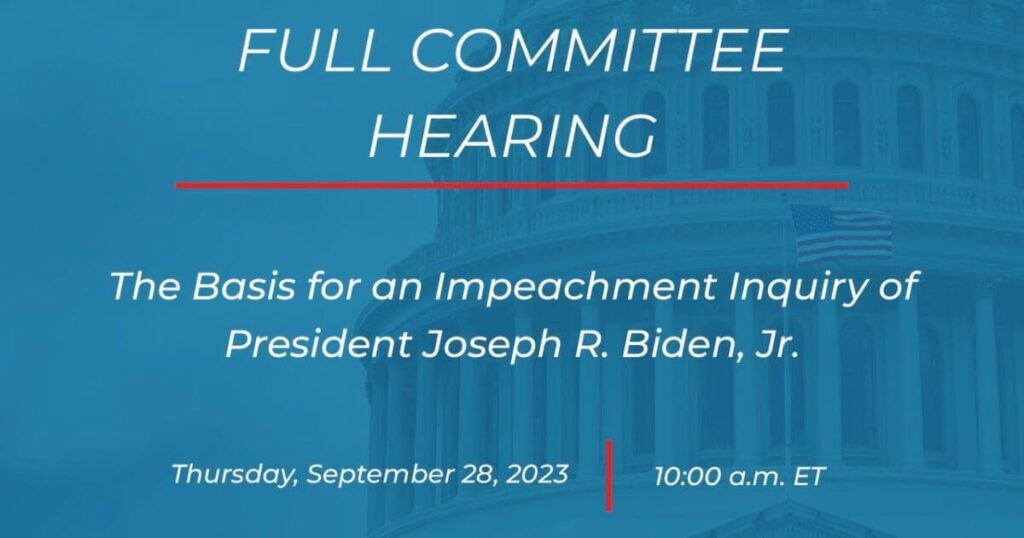 here-it-is:-watch-live-@-10-am-et-–-house-oversight-republicans-hold-hearing-on-‘the-basis-for-an-impeachment-inquiry-of-president-joseph-r.-biden,-jr’-|-the-gateway-pundit-|-by-jordan-conradson