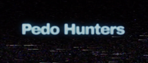 vigilante-pedo-hunters-claim-more-pedophiles-in-the-community-than-they-ever-imagined