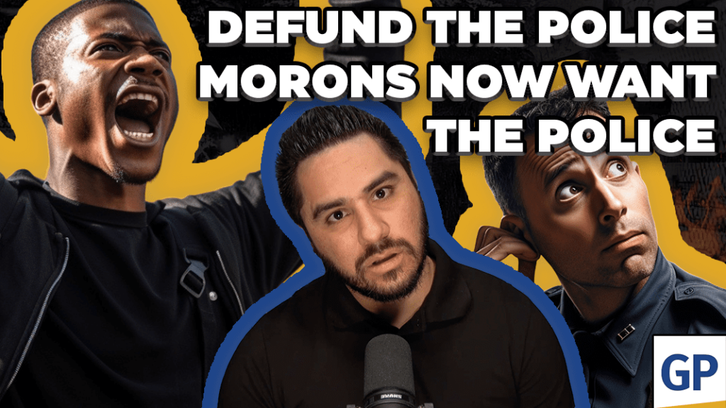 on-watch-w/-drew-hernandez:-defund-the-police-morons-now-want-more-police-(video)-|-the-gateway-pundit-|-by-drew-hernandez