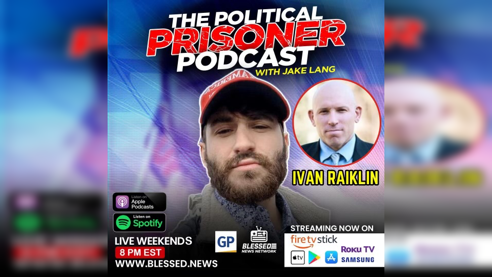 january-6-step-by-step-ivan-raiklin-gives-full-breakdown-of-jan-6-on-jake-lang’s-political-prisoner-podcast-|-the-gateway-pundit-|-by-assistant-editor