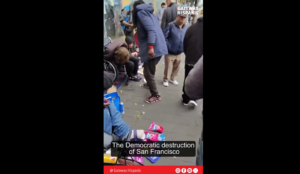 san-francisco-in-crisis:-viral-video-exposes-chaos-under-democrat-rule-–-gateway-hispanic