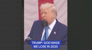 president-trump:-“god-did-that…-made-me-lose-in-2020”-(video)-|-the-gateway-pundit-|-by-jim-hoft