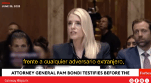 mexico-joins-the-list-of-adversaries:-bondi-says-trump-will-not-be-intimidated-–-gateway-hispanic