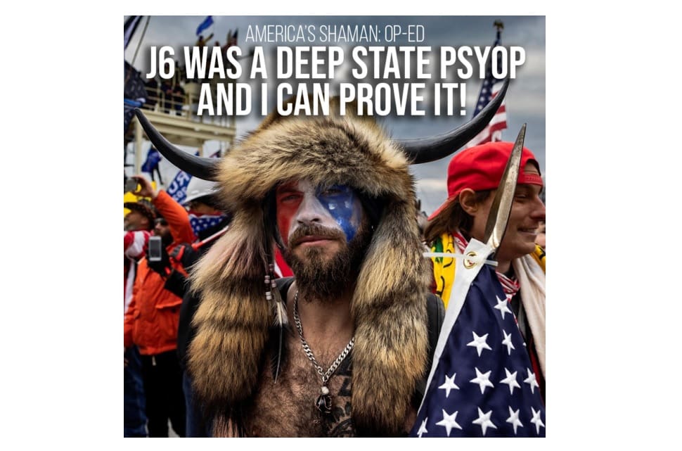 exclusive:-op-ed-by-the-january-6th-‘shaman’-jacob-chansley!-“j6-was-a-deep-state-psyop-and-i-can-prove-it!”-read-this-exclusive-article-penned-by-the-shaman-himself!-|-the-gateway-pundit-|-by-cara-castronuova