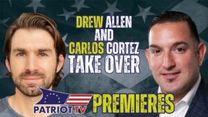 patriot-tv:-drew-allen-and-carlos-cortez-take-over-|-the-gateway-pundit-|-by-promoted-video