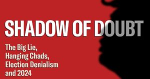 shadow-of-doubt:-are-trump-candidates-changing-their-election-denial-tune-heading-into-2024?
