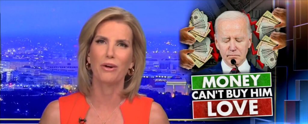 ‘money-can’t-buy-him-love’:-laura-ingraham-says-big-money-can’t-save-biden’s-floundering-campaign