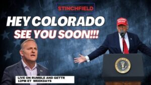 stinchfield:-president-trump-needs-to-hold-a-rally-in-co-asap!-(video)
