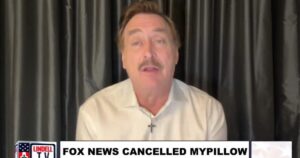 breaking:-mike-lindell-says-mypillow-ads-“cancelled”-by-fox-news-(video)