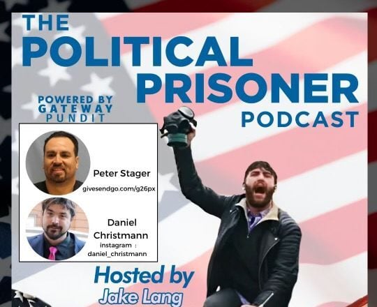 jake-lang’s-political-prisoner-podcast-is-back-&-live-from-the-dc-gulag!-prisoners-peter-stager-and-daniel-christmann-tell-their-harrowing-stories-(video)-|-the-gateway-pundit-|-by-assistant-editor