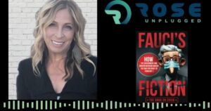 dr-michael-j.-schwartz,-author-of-“fauci’s-fiction”-joins-rose-unplugged-(audio)