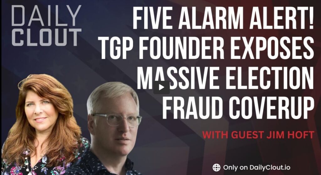 must-see-video:-five-alarm-alert!-tgp-founder-jim-hoft-discusses-massive-election-fraud-coverup-with-esteemed-author-and-journalist-naomi-wolf-|-the-gateway-pundit-|-by-jim-hoft