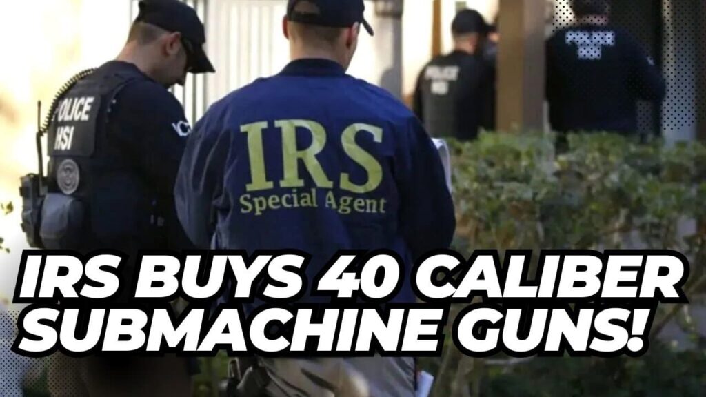 hohmann:-why-is-the-irs-buying.40-caliber-submachine-guns?-|-the-gateway-pundit-|-by-jim-hoft