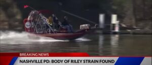 riley-strain’s-body-discovered-in-cumberland-river,-police-say