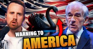 warning:-catastrophic-“black-swan”-event-coming-late-2024,-ron-paul-tells-tucker-carlson