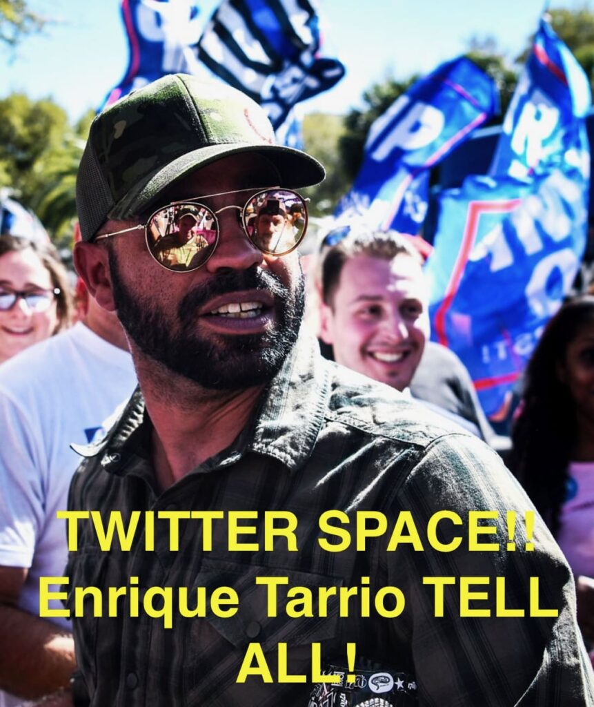 enrique-tarrio-tells-all-tonight-in-gp-twitter-space-at-8-pm-est!-“the-feds-asked-me-to-lie-about-president-trump-to-indict-him!”-join-us-and-many-special-guests!-|-the-gateway-pundit-|-by-cara-castronuova